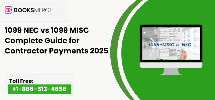 1099-NEC vs 1099-MISC: Complete Guide for Contractor Payments 2025